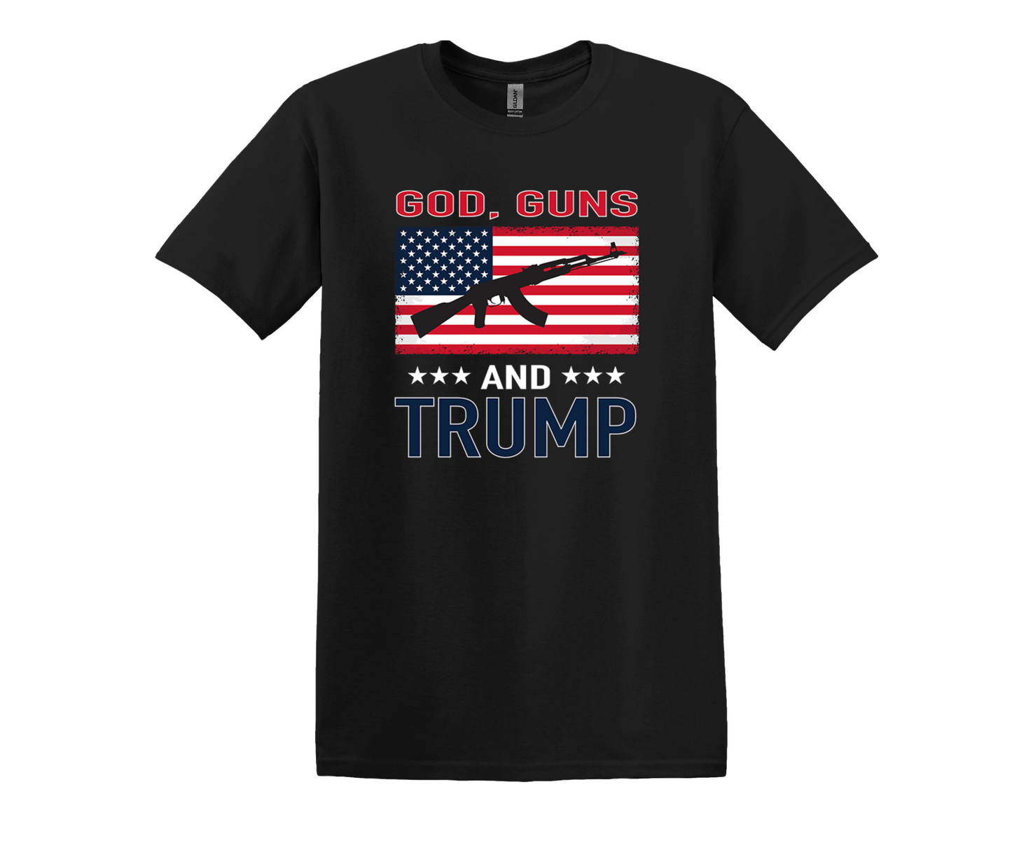 GOD GUNS AND TRUMP